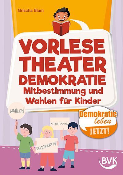 Produktbild: Vorlesetheater Demokratie: Mitbestimmung und Wahlen f&uuml;r Kinder