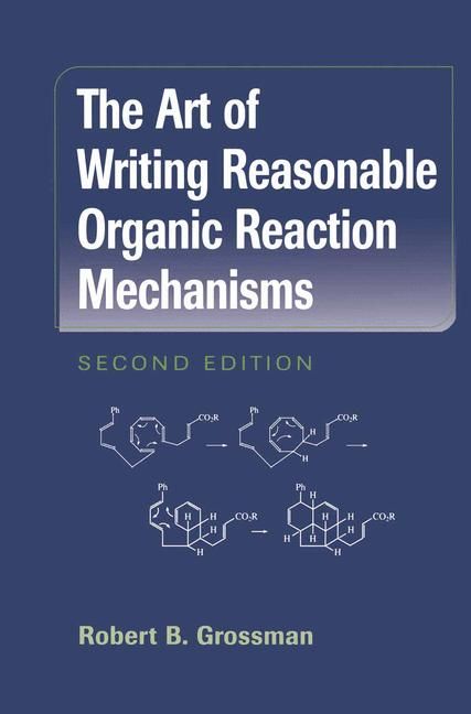 Produktbild: The Art of Writing Reasonable Organic Reaction Mechanisms