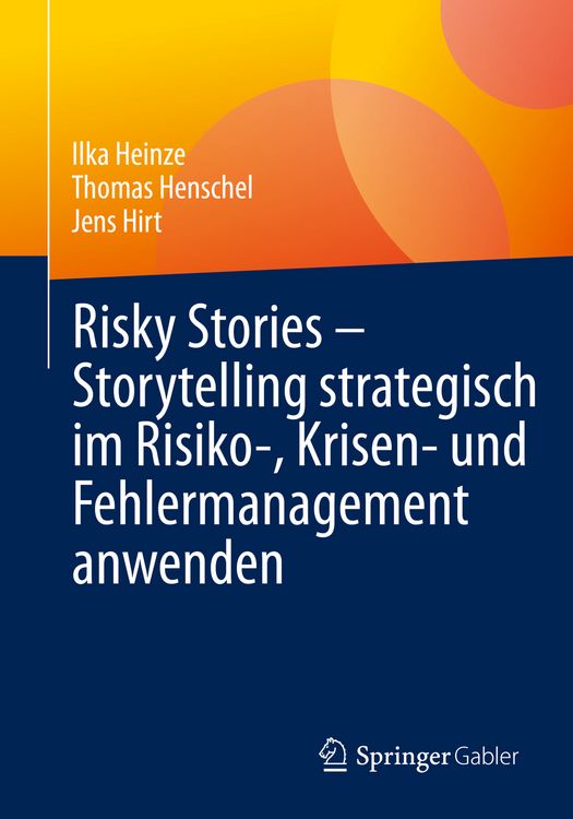 Produktbild: Risky Stories &ndash; Storytelling strategisch im Risiko-, Krisen- und Fehlermanagement anwenden