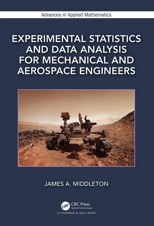 Produktbild: Experimental Statistics and Data Analysis for Mechanical and Aerospace Engineers