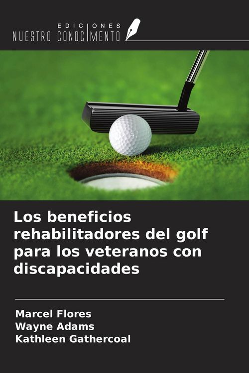 Produktbild: Los beneficios rehabilitadores del golf para los veteranos con discapacidades
