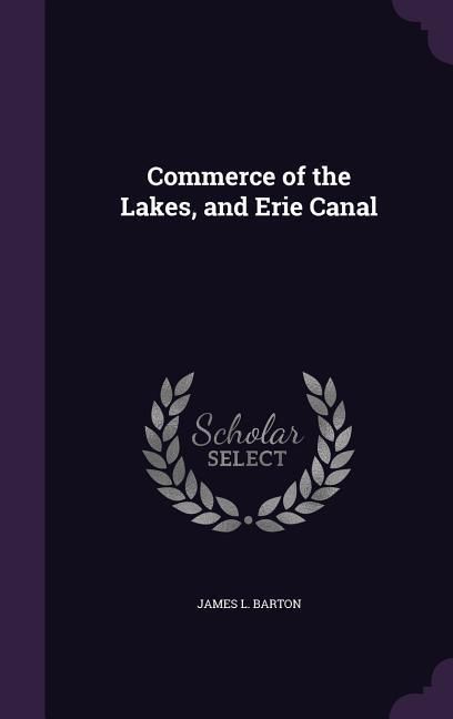 Produktbild: Commerce of the Lakes, and Erie Canal