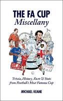 Produktbild: Keane, M: The FA Cup Miscellany