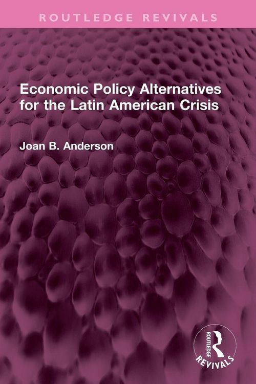 Produktbild: Economic Policy Alternatives for the Latin American Crisis