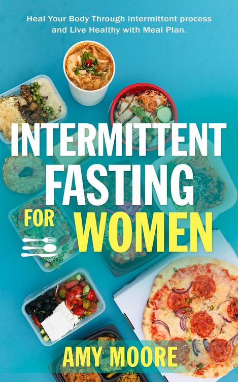 Produktbild: Intermittent Fasting For Women: The Powerful Secret For Women Who Want To Lose Weight With Ketogenic Diet, (Heal Your Body Through intermittent proces