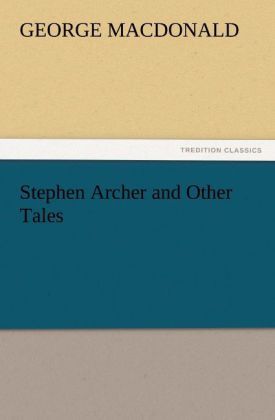 Produktbild: Stephen Archer and Other Tales