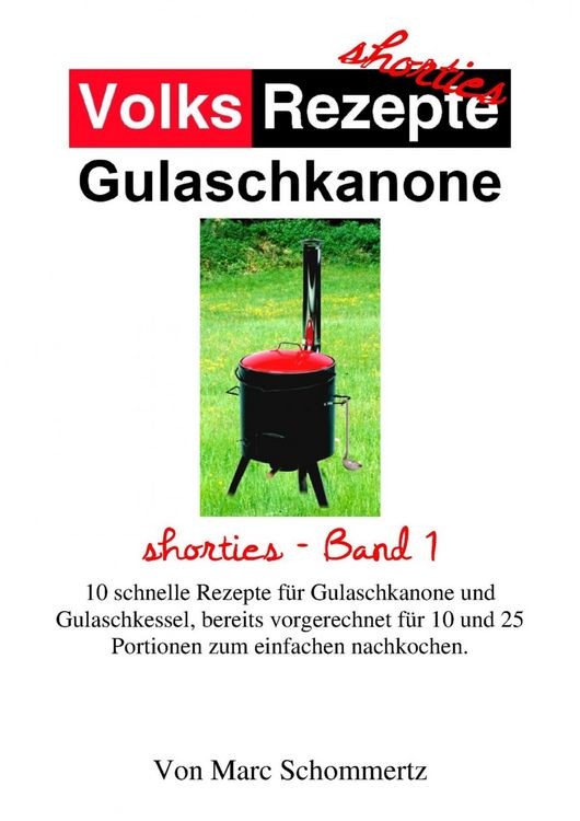 Produktbild: Volksrezepte Gulaschkanone