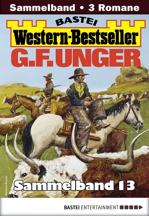 Produktbild: G. F. Unger Western-Bestseller Sammelband 13