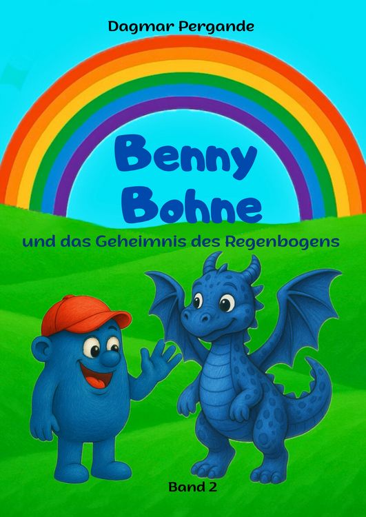 Produktbild: Benny Bohne und das Geheimnis des Regenbogens