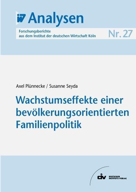 Produktbild: Wachstumseffekte einer bev&ouml;lkerungsorientierten Familienpolitik