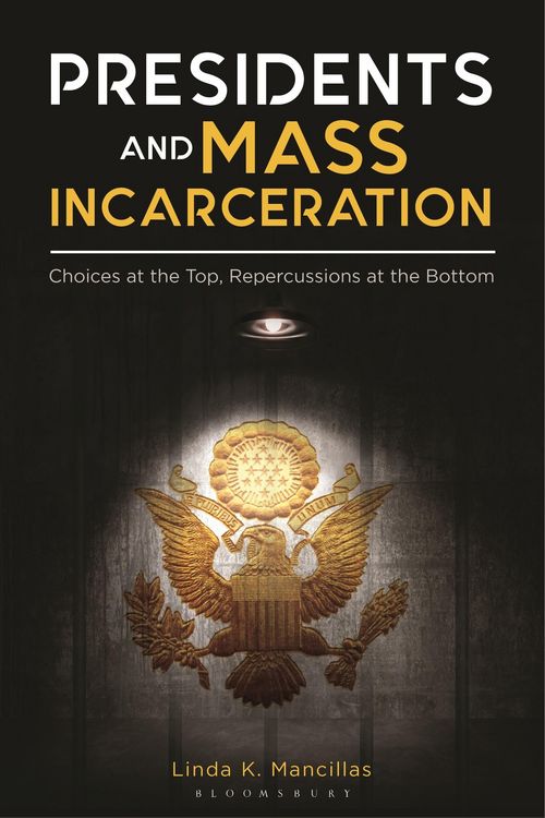 Produktbild: Presidents and Mass Incarceration