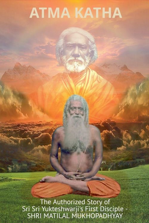 Produktbild: Atma Katha - The Authorized Story of Sriyukteswarji's First Disciple (Shri Matital Mukhopadhyay)