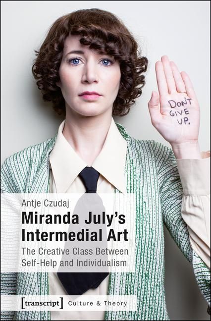 Produktbild: Miranda July's Intermedial Art