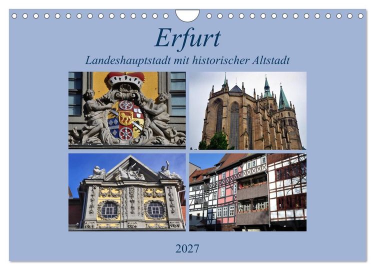 Produktbild: Erfurt - Landeshauptstadt mit historischer Altstadt (Wandkalender 2027 DIN A4 quer), CALVENDO Monatskalender