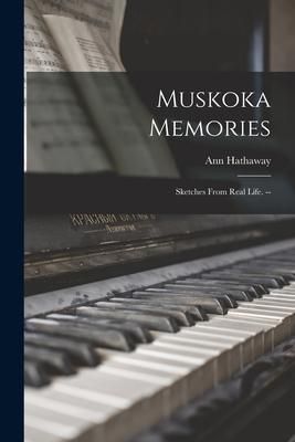 Produktbild: Muskoka Memories: Sketches From Real Life. --