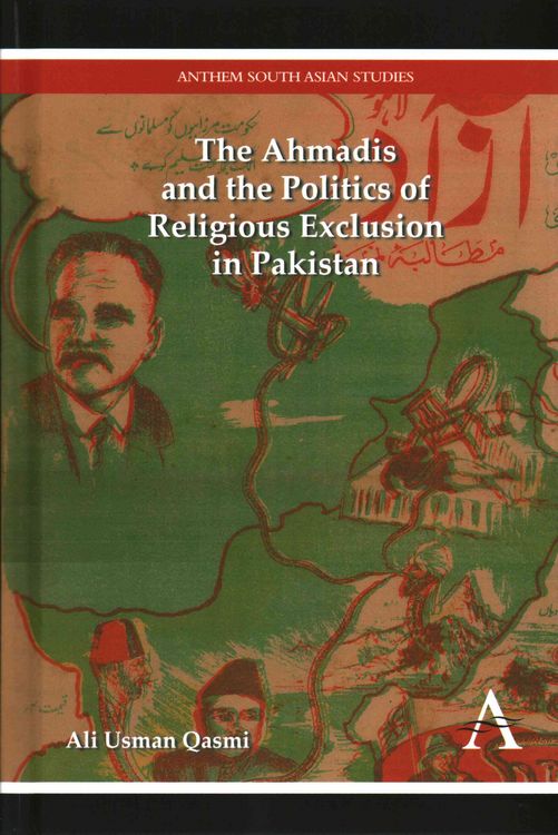 Produktbild: The Ahmadis and the Politics of Religious Exclusion in Pakistan
