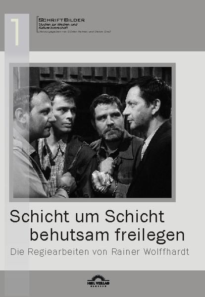 Produktbild: "Schicht um Schicht behutsam freilegen" - Die Regiearbeiten von Rainer Wolffhardt