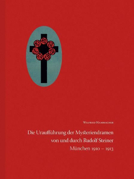 Produktbild: Die Urauff&uuml;hrung der Mysteriendramen von und durch Rudolf Steiner