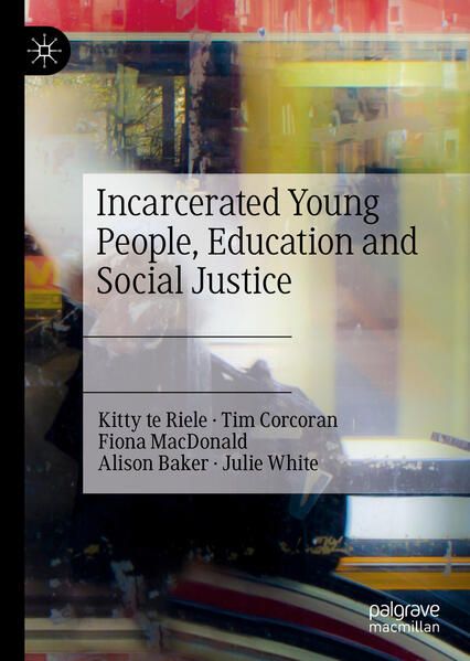 Produktbild: Incarcerated Young People, Education and Social Justice