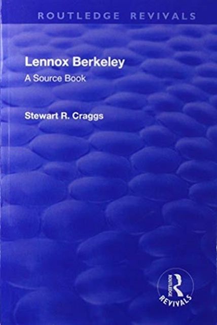 Produktbild: Craggs, S: Lennox Berkeley: A Source Book
