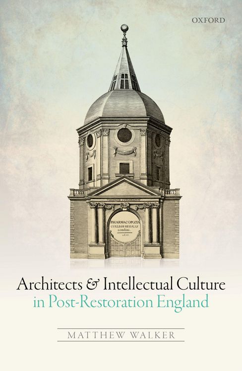 Produktbild: Architects and Intellectual Culture in Post-Restoration England