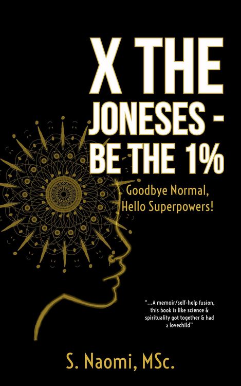 Produktbild: X the Joneses - Be the 1%: Goodbye Normal, Hello Superpowers!