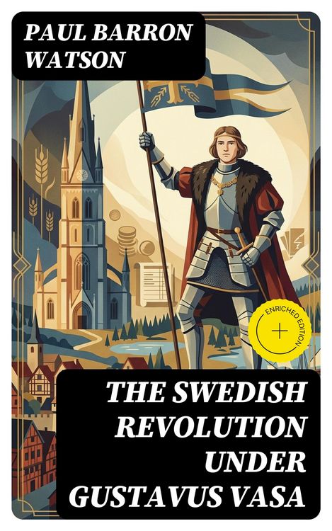 Produktbild: The Swedish Revolution Under Gustavus Vasa