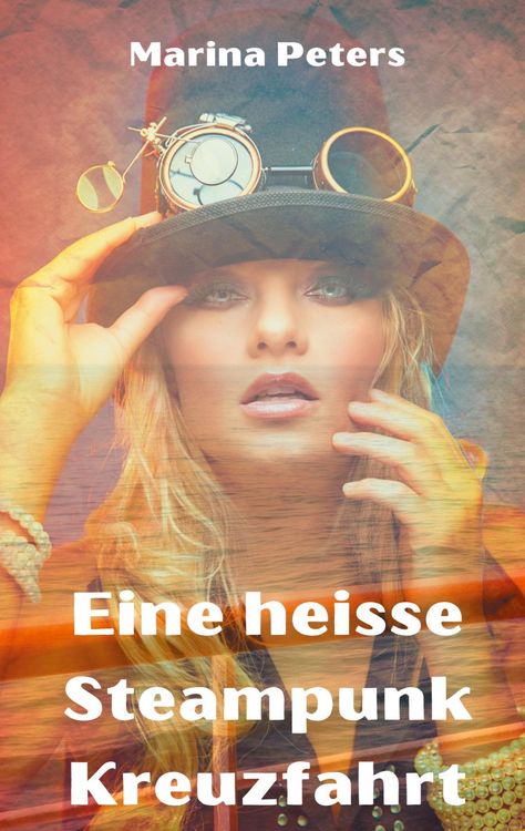 Produktbild: Eine heisse Steampunk Kreuzfahrt