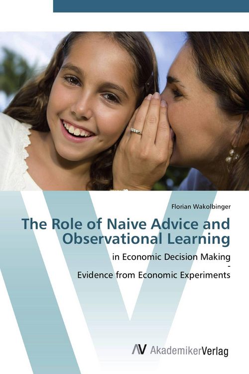 Produktbild: The Role of Naive Advice and Observational Learning