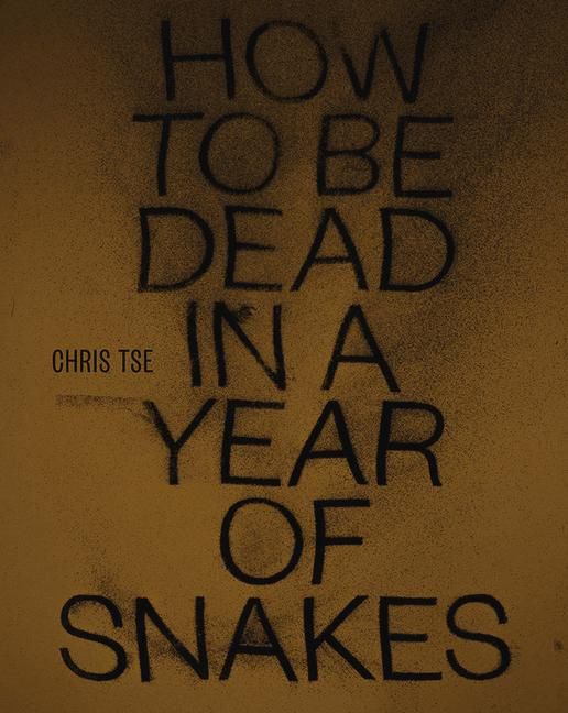 Produktbild: How to Be Dead in a Year of Snakes