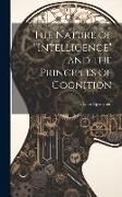 Produktbild: The Nature of "intelligence" and the Principles of Cognition