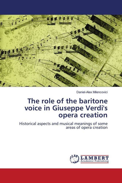 Produktbild: The role of the baritone voice in Giuseppe Verdi's opera creation