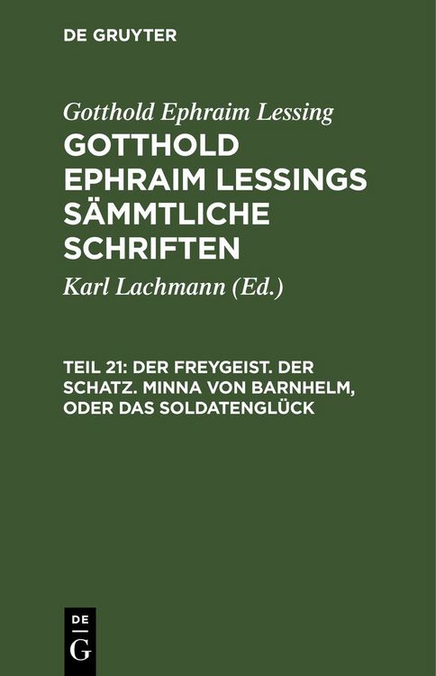 Produktbild: Der Freygeist. Der Schatz. Minna von Barnhelm, oder das Soldatengl&uuml;ck