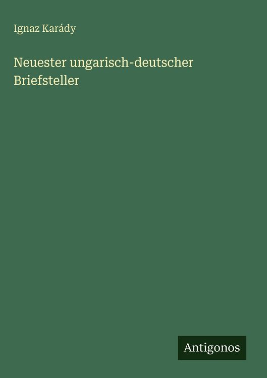Produktbild: Neuester ungarisch-deutscher Briefsteller