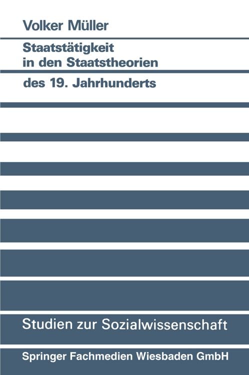 Produktbild: Staatst&auml;tigkeit in den Staatstheorien des 19. Jahrhunderts