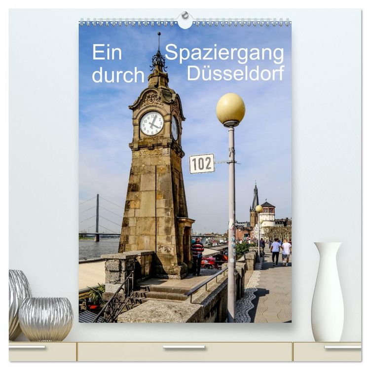Produktbild: Ein Spaziergang durch D&uuml;sseldorf (hochwertiger Premium Wandkalender 2026 DIN A2 hoch), Kunstdruck in Hochglanz