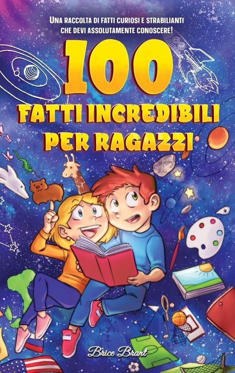 Produktbild: 100 fatti incredibili per ragazzi