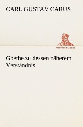 Produktbild: Goethe zu dessen n&auml;herem Verst&auml;ndnis