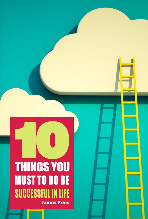 Produktbild: 10 Things You Must Do to Be Successful in Life