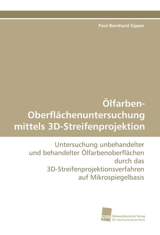 Produktbild: &Ouml;lfarben-Oberfl&auml;chenuntersuchung mittels 3D-Streifenprojektion