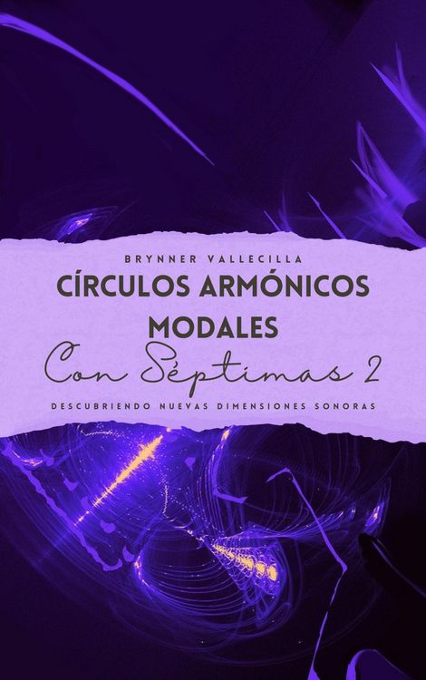 Produktbild: C&iacute;rculos arm&oacute;nicos modales con s&eacute;ptimas 2: Descubriendo nuevas dimensiones sonoras