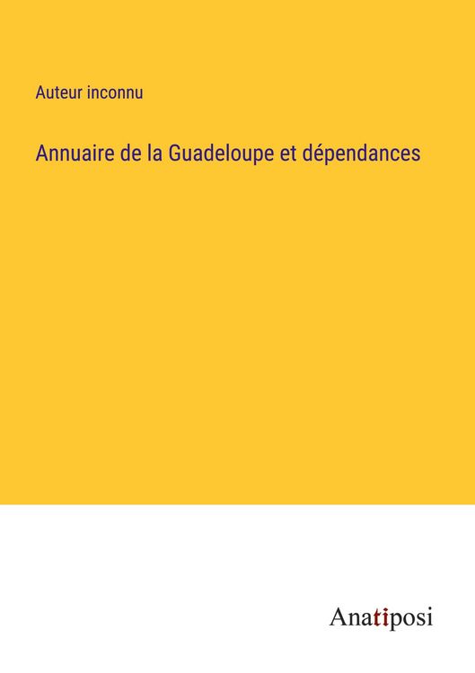Produktbild: Annuaire de la Guadeloupe et d&eacute;pendances