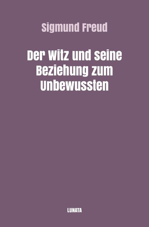 Produktbild: Der Witz und seine Beziehung zum Unbewussten