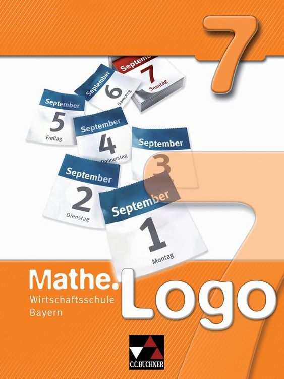 Produktbild: Mathe.Logo Wirtschaftsschule Bayern / Mathe.Logo Wirtschaftsschule 7 Ausgabe ab 2021