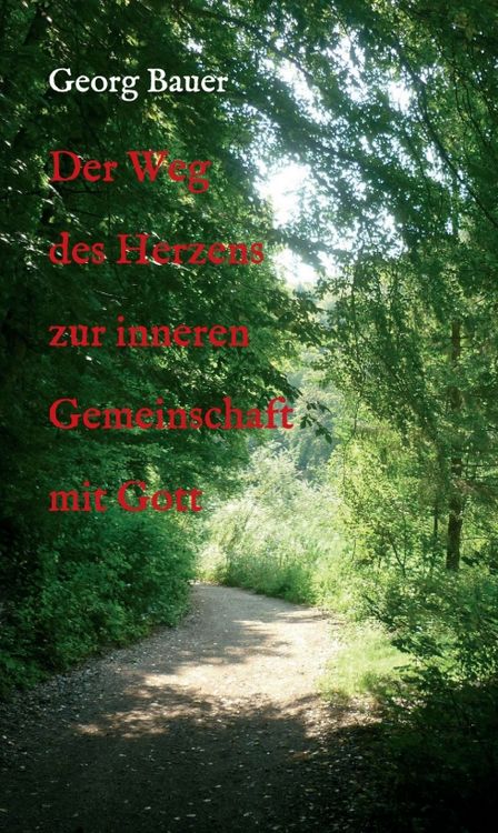 Produktbild: Der Weg des Herzens zur inneren Gemeinschaft mit Gott