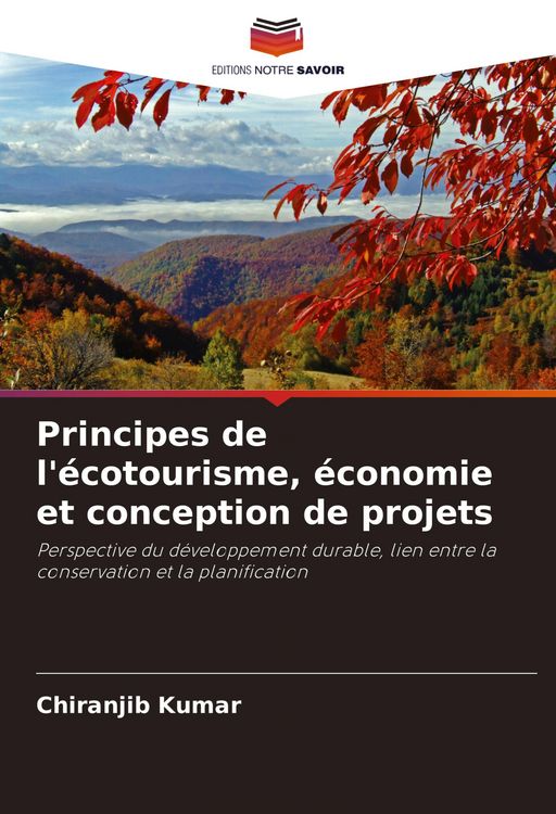 Produktbild: Principes de l'&eacute;cotourisme, &eacute;conomie et conception de projets