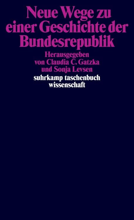 Produktbild: Neue Wege zu einer Geschichte der Bundesrepublik