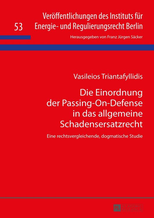 Produktbild: Die Einordnung der Passing-On-Defense in das allgemeine Schadensersatzrecht