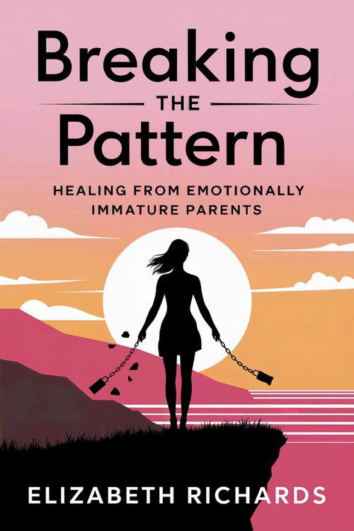 Produktbild: Breaking the Pattern: Healing from Emotionally Immature Parents