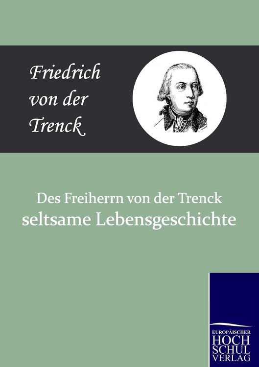 Produktbild: Des Freiherrn von der Trenck seltsame Lebensgeschichte